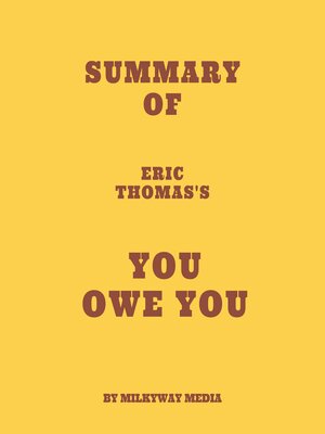 cover image of Summary of Eric Thomas's You Owe You
